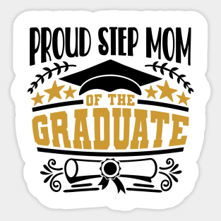 Proud Step Mom Of The Graduate Graduation Gift Sticker